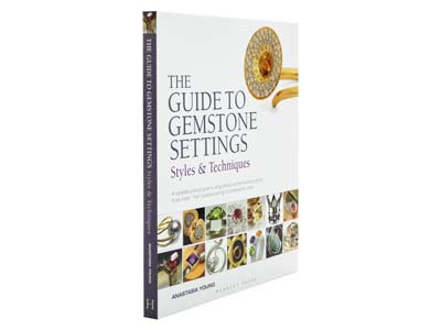 The Guide To Gemstone Settings:    Styles And Techniques By Anastasia Young - Standard Image - 2