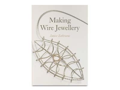 Making Wire Jewellery By Janice    Zethraeus - Standard Image - 1
